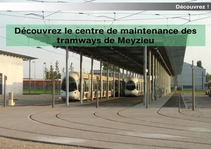 Couverture – Le centre de maintenance des tramways de Meyzieu