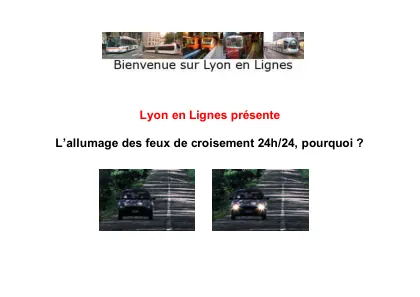 Couverture – L’allumage des feux de croisement 24h/24, pourquoi ?